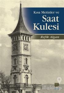 Kısa Metinler ve Saat Kulesi