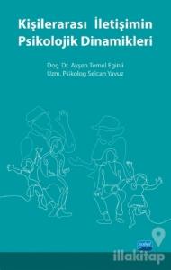 Kişilerarası İletişimin Psikolojik Dinamikleri