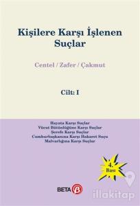 Kişilere Karşı İşlenen Suçlar Cilt: 1 (Ciltli)