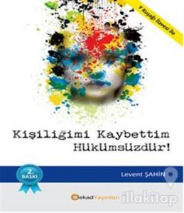 Kişiliğimi Kaybettim Hükümsüzdür!