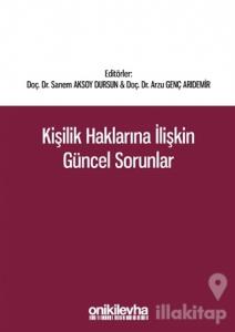 Kişilik Haklarına İlişkin Güncel Sorunlar