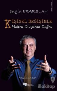Kişisel Değişimle Makro Oluşuma Doğru