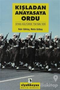 Kışladan Anayasaya Ordu