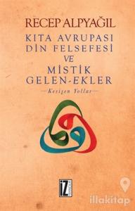 Kıta Avrupası Din Felsefesi ve Mistik Gelen-Ekler