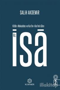 Kitab-ı Mukaddes ve Kur'an-ı Kerim'e Göre Hz. İsa