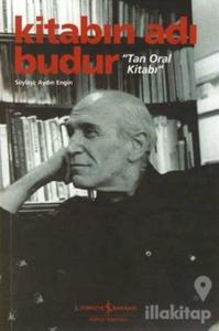 Kitabın Adı Budur - Tan Oral Kitabı
