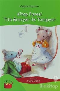 Kitap Faresi Tita Gravyer ile Tanışıyor