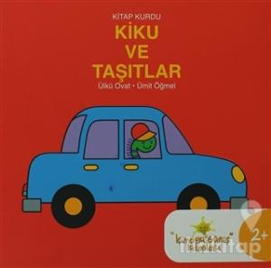 Kitap Kurdu Kiku ve Taşıtlar