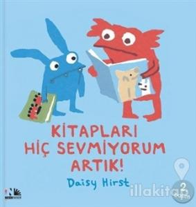 Kitapları Hiç Sevmiyorum Artık!