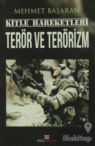 Kitle Hareketleri Terör ve Terörizm