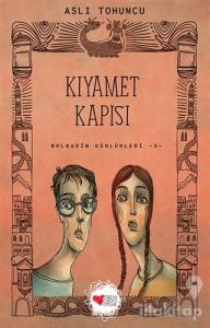 Kıyamet Kapısı - Bolbadim Günlükleri 3