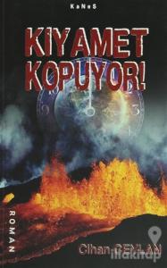 Kıyamet Kopuyor!