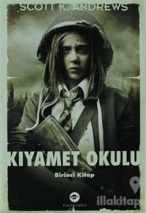 Kıyamet Okulu 1. Kitap