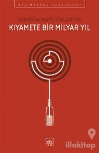 Kıyamete Bir Milyar Yıl