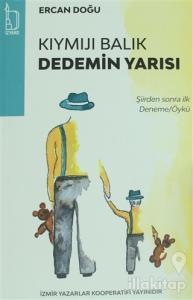 Kıymıjı Balık Dedemin Yarısı