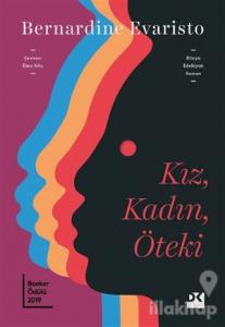 Kız, Kadın, Öteki