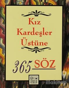 Kız Kardeşler Üstüne 365 Söz