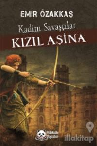 Kızıl Aşina Kadim Savaşçılar