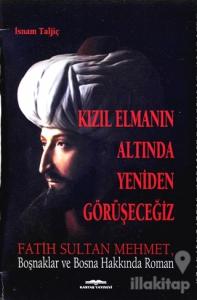 Kızıl Elmanın Altında Tekrar Görüşeceğiz