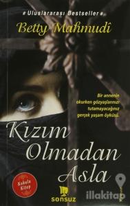 Kızım Olmadan Asla (Kokulu Kitap)