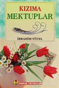 Kızıma Mektuplar (Sohbet-023)