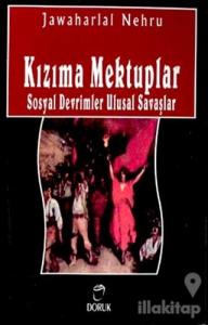 Kızıma Mektuplar Sosyal Devrimler Ulusal Savaşlar