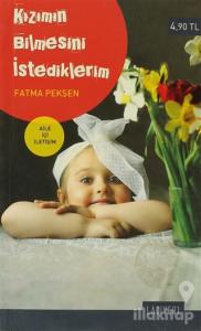 Kızımın Bilmesini İstediklerim