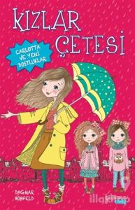 Kızlar Çetesi - Carlotta ve Yeni Dostluklar