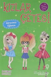 Kızlar Çetesi - Görevimiz Eğlence