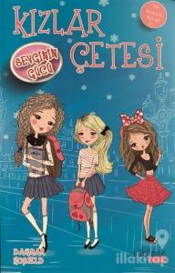 Kızlar Çetesi - Sevginin Gücü (Kokulu Kitap)