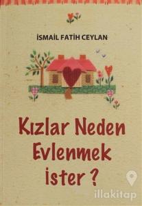 Kızlar Neden Evlenmek İster?