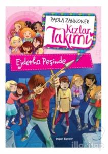 Kızlar Takımı - Ejderha Peşinde