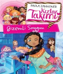 Kızlar Takımı - Gizemli Soygun