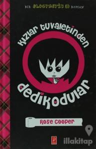 Kızlar Tuvaletinden Dedikodular