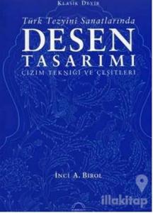 Klasik Devir Türk Tezyini Sanatlarında Desen Tasarımı (Ciltli)