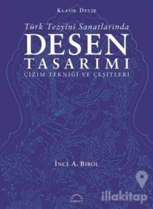 Klasik Devir Türk Tezyini Sanatlarında Desen Tasarımı