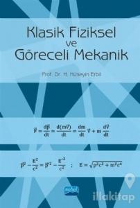 Klasik Fiziksel ve Göreceli Mekanik