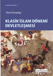 Klasik İslam Dönemi Devletleşmesi
