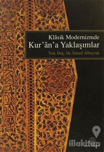 Klasik Modernizm'de Kur'an'a Yeni Yaklaşımlar