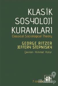 Klasik Sosyoloji Kuramları