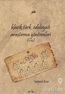 Klasik Türk Edebiyatı Araştırma Yöntemleri (1-2) (Ciltli)