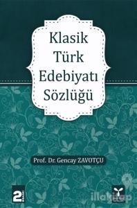 Klasik Türk Edebiyatı Sözlüğü