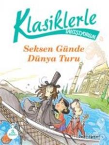Klasiklerle Tanışıyorum - 80 Günde Dünya Turu