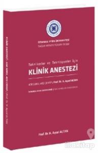 Klinik Anestezi - Teknikerler ve Teknisyenler İçin