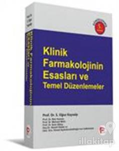 Klinik Farmakolojinin Esasları ve Temel Düzenlemeler (Ciltli)