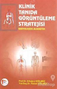 Klinik Tanıda Görüntüleme Stratejisi