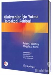 Klinisyenler İçin Yutma Floroskopi Rehberi