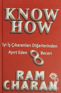 Know How İyi İş Çıkaranları Diğerlerinden Ayırt Eden 8 Beceri (Ciltli)