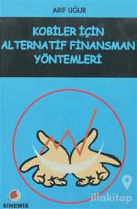 KOBİ'ler İçin Alternatif Finansman Yöntemleri