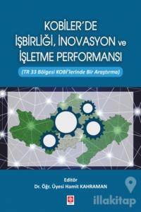 Kobiler'de İşbirliği, İnovasyon ve İşletme Performansı